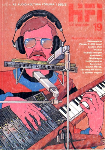Darvas László (szerk.) - HiFi Magazin 19 - 1985/3.