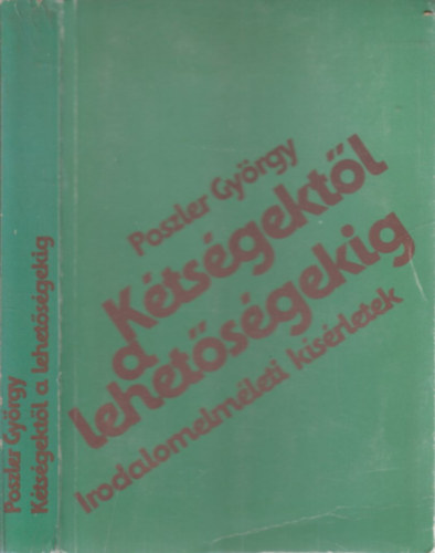 Poszler Gyrgy - Ktsgektl a lehetsgekig (dediklt)