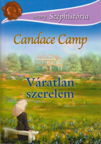 Candace Camp - Vratlan szerelem