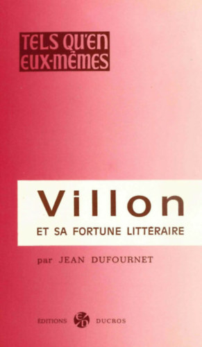 Villon et sa fortune littéraire