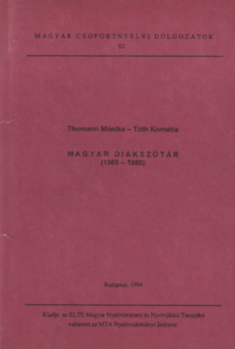 T�th Korn�lia Thomann M�nika - Magyar di�ksz�t�r (1965-1980)