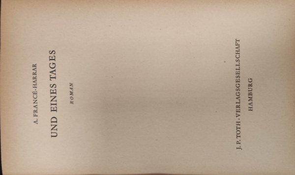A. Franc�-Harrar - Und eines Tages