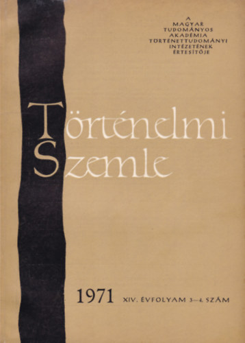 T�rt�nelmi Szemle (XIV. �vf. 3-4. sz�m 1971)