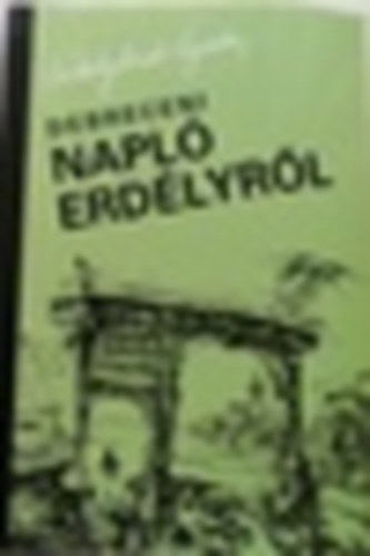 Szkelyhidi goston - Debreceni napl Erdlyrl