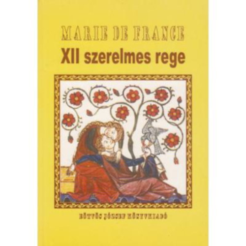 Marie de France - XII szerelmes rege