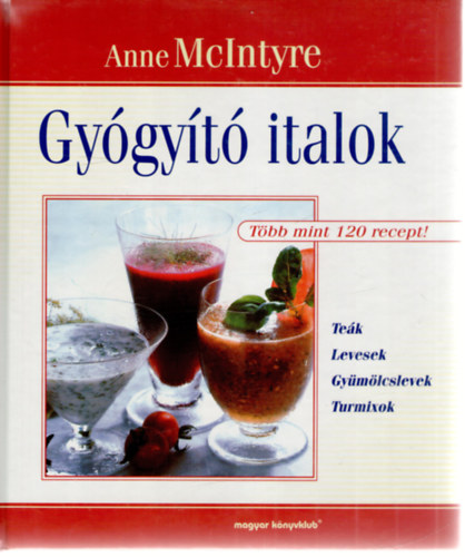Anne McIntyre - Gygyt italok
