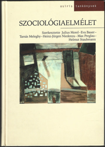 Dr. Julius Morel - Szociológiaelmélet
