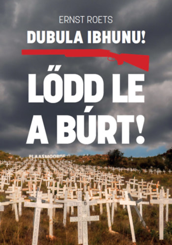 Ernst Roets - L�dd le a b�rt! - Dubula iBhunu!