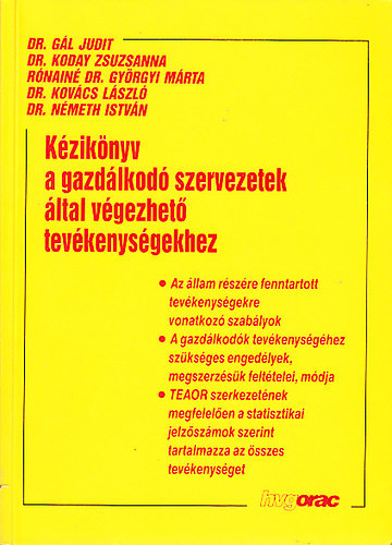 Dr. Gl-Dr. Koday- Rnain Dr. Gyrgyi Mria - Kziknyv a gazdlkod szervezetek ltal vgezhet tevkenysgekhez