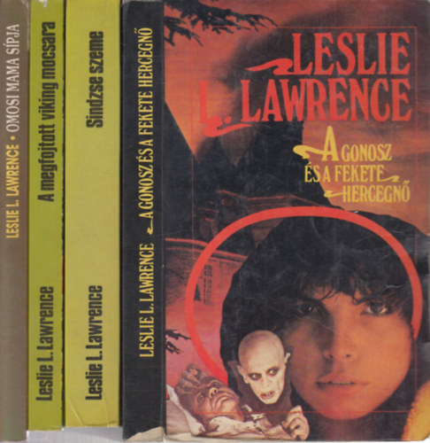 Leslie L. Lawrence - 4 db. kalandregny (A Gonosz s a Fekete Hercegn + Sindzse szeme + A megfojtott viking mocsara + Omosi mama spja)