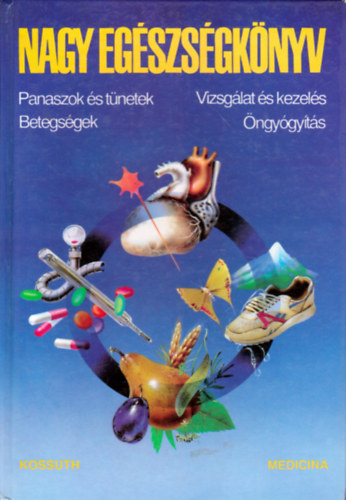 Corazza-Daimler-Ernst-Federspiel-Herbst-Langbein-Martin-Weiss- - Nagy egszsgknyv (Panaszok s tnetek, betegsgek, vizsglat s kezels, ngygyts)