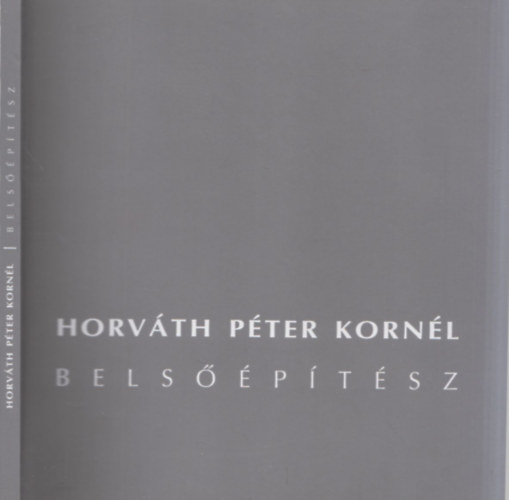 Horvthn Fejes gnes - Horvth Pter Kornl belsptsz