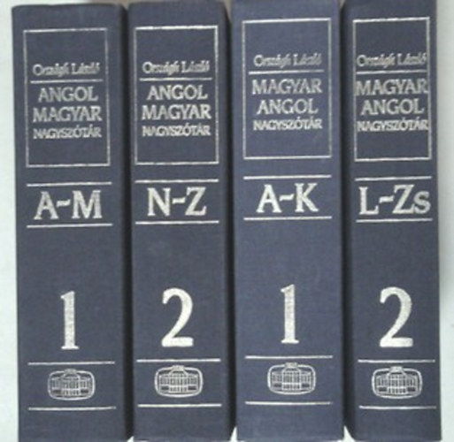 Orsz�gh L�szl� - Magyar-Angol Nagysz�t�r I-II. �s Angol Magyar Nagysz�t�r I-II.