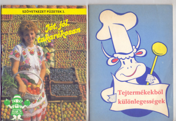 Jt, jl, takarkosan (Szvetkezet fzetek 3.) + Tejtermkekbl klnlegessgek