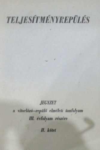 Teljes�tm�nyrep�l�s II. k�tet