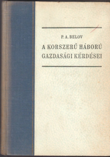 P. A. Belov - A korszerű háború gazdasági kérdései