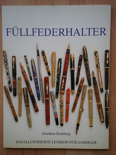 Jonathan Steinberg - Fllfederhalter -  das illustrierte lexikon fr sammler