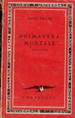 Zilahy Lajos - Primavera mortale