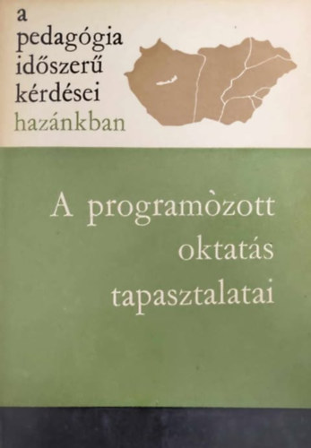 Dr.Nagy J�zsef. Veidner J�nos - A programozott oktat�s tapasztalatai