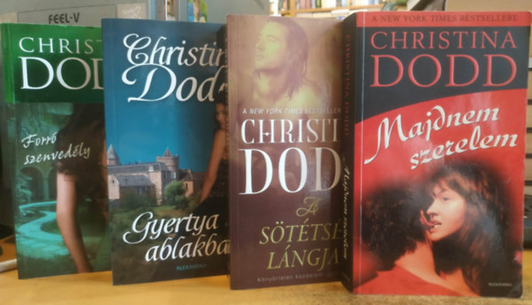 Christina Dodd - 4 db Christina Dodd: Forr� szenved�ly + Gyertya az ablakban + A s�t�ts�g l�ngjai + Majdnem szerelem