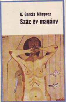 Gabriel Garc�a M�rquez - Sz�z �v mag�ny