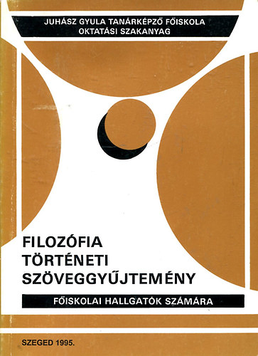 Dr. Karik� S�ndor - Filoz�fia t�rt�neti sz�veggy�jtem�ny