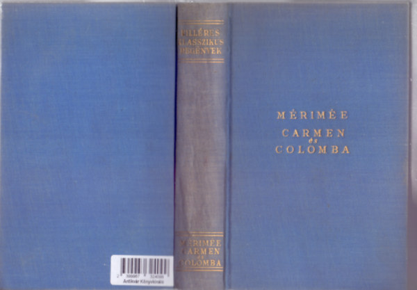 Prosper Mrime - Carmen s Colomba (Fillres Klasszikus Regnyek)