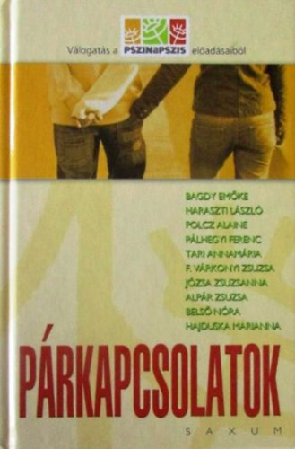 Tari Annamria; Dr. Bagdy Emke - Prkapcsolatok - Vlogats a Pszinapszis eladsaibl
