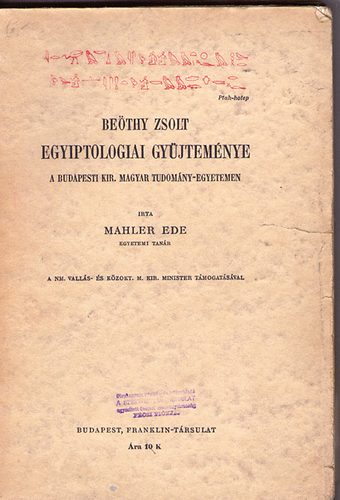 Mahler Ede - Bethy Zsolt Egyiptologiai Gyjtemnye