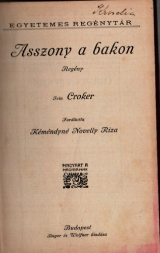 Kmndyn Novelly Riza Croker B. M. - Asszony a bakon