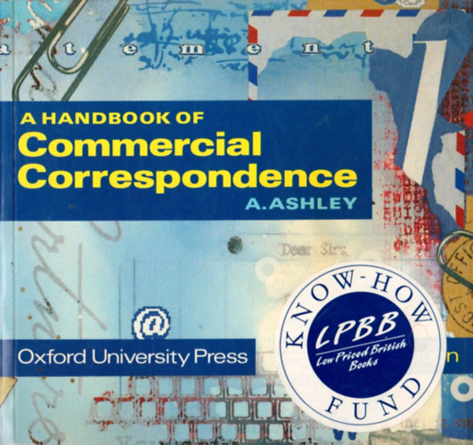 A. Ashley - A Handbook of Commercial Correspondence