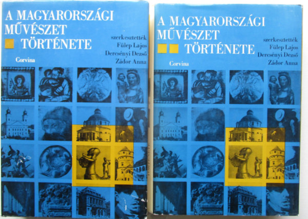 F�lep Lajos  (szerk.) - A magyarorsz�gi m�v�szet t�rt�nete I-II.