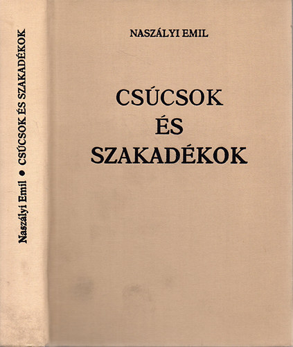 Nasz�lyi Emil - Cs�csok �s szakad�kok