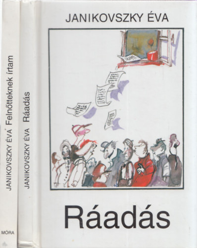 Janikovszky �va - 2db ifj�s�gi irodalom (Janikovszky �va) - Feln�tteknek �rtam + R�ad�s