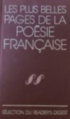 S�lection Du Reader's Digest - Les plus belles pages de la po�sie francaise