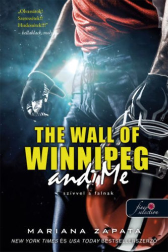Mariana Zapata - The Wall of Winnipeg and Me - Szvvel a falnak