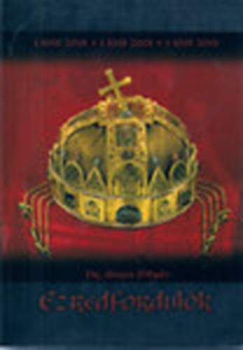 Almsi Mihly dr. - Ezredfordulk (Millenniumi album) - Tanulmnyok hrom ezredfordul kapcsn Jzus Krisztusrl, Szent Istvnrl, a baptistkrl s napjaink esemnyeirl