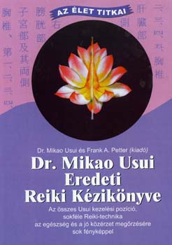 Mikao Dr. Usui - Dr. Mikao Usui eredeti reiki kziknyve