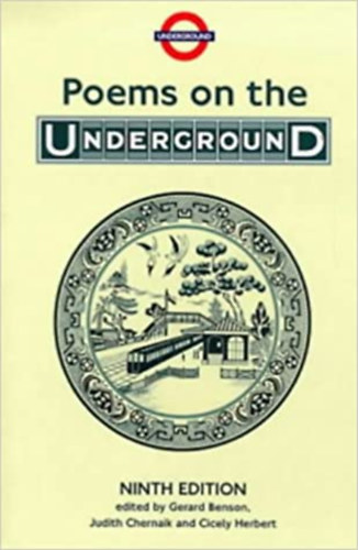 Gerard Benson - Poems on the Underground: Ninth Edition