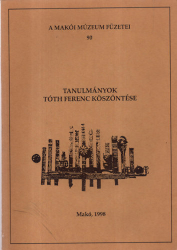 Halmgyi Pl - Tanulmnyok - Tth Ferenc Kszntse