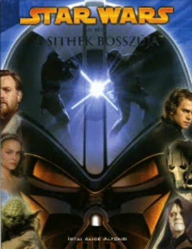 Alice Alfonsi - Star Wars-A Sithek bossz�ja (a film k�pesk�nyve)