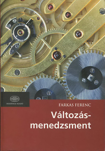 Farkas Ferenc - Vltozsmenedzsment