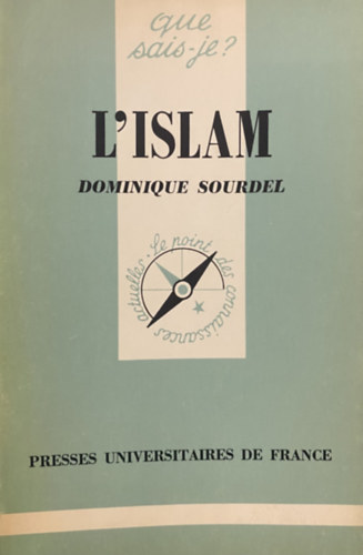 Dominique Sourdel - L'Islam