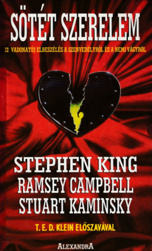 Ramsey Campbell, Stuart Kaminsky Stephen King - S�t�t szerelem - 22 vadonat�j elbesz�l�s a szenved�lyr�l �s a nemi v�gyr�l