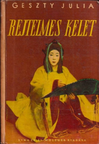 Geszty Julia - Rejtelmes Kelet