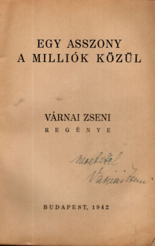 V�rnai Zseni - Egy asszony a milli�k k�z�l- al��rt