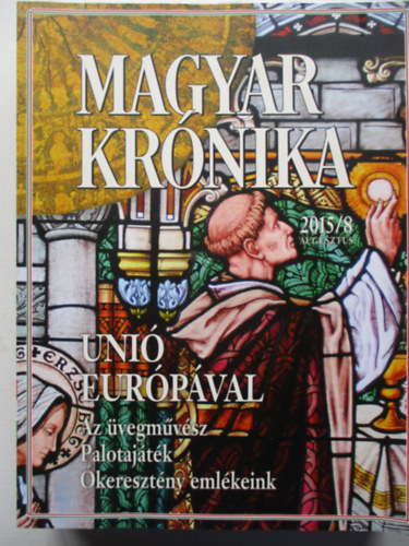 Bencsik Gbor  (szerk.) - Magyar krnika 2015/8. szm