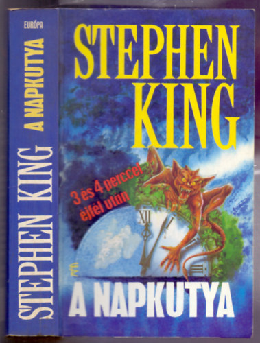 Stephen King - A Napkutya - 3 �s 4 perccel �jf�l ut�n (A k�nyvt�ri nyomoz�+A napkutya)