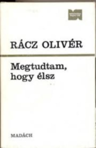 R�cz Oliv�r - Megtudtam,hogy �lsz