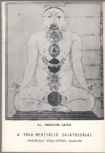 Pressing Lajos - A yga-meditci sajtossgai